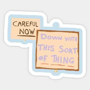 Down with this sort of thing Sticker